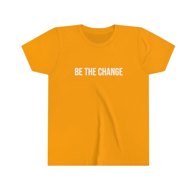 Be the Change Youth Tee